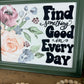Handmade Upcycled Picture Frame Wall Art- “Find Something Good in Every Day”