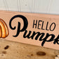 Handmade “Hello Pumpkin” Reclaimed Wood Sign