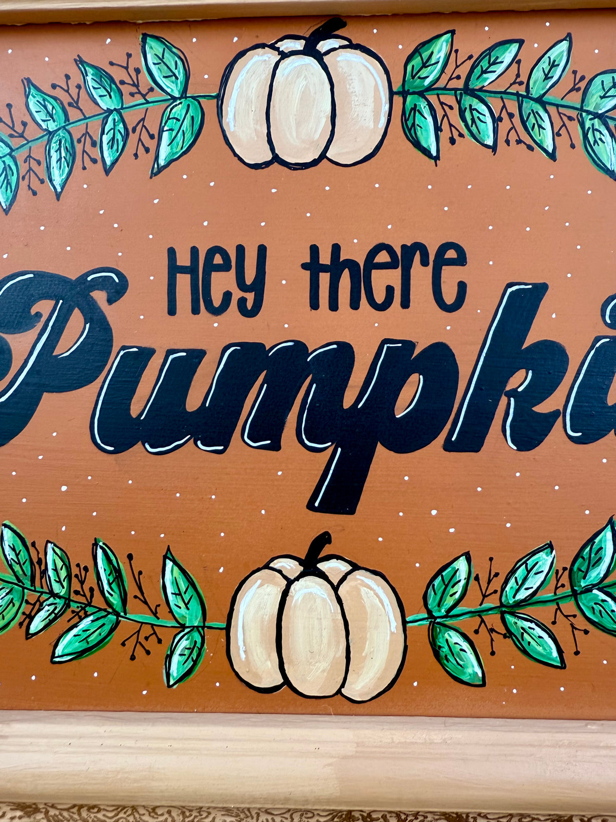 Handmade Upcycled Fall Sign- “Hey There Pumpkin”