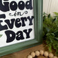 Handmade Upcycled Picture Frame Wall Art- “Find Something Good in Every Day”