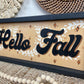 Handmade Reclaimed Wood “Hello Fall” Sign